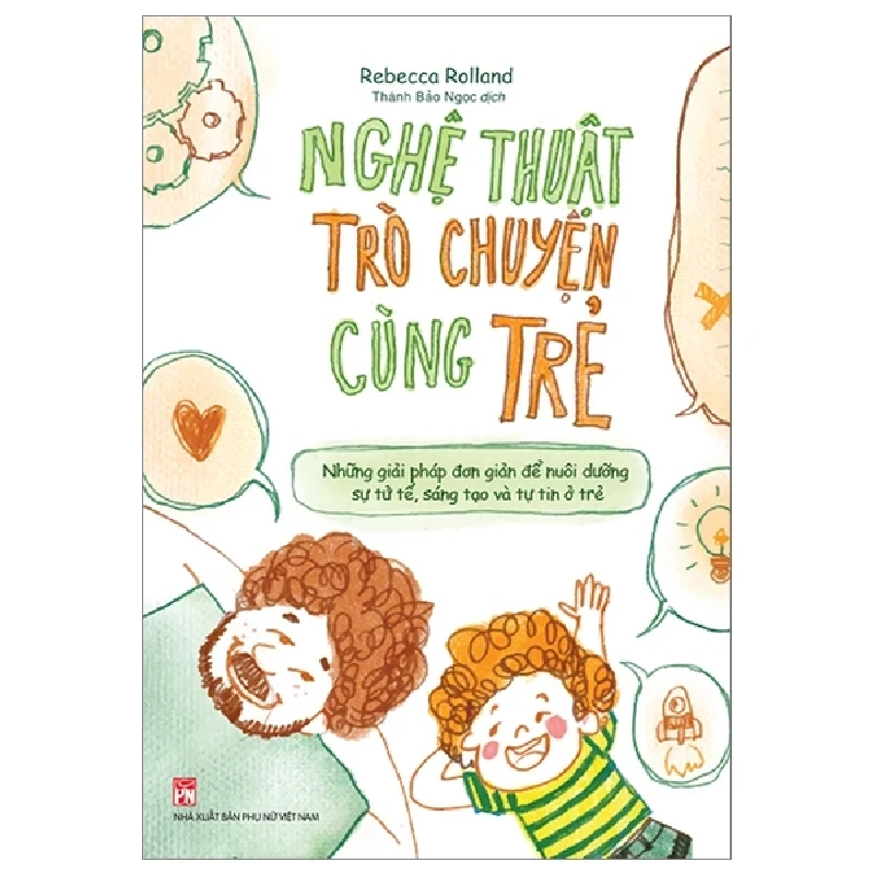 Nghệ Thuật Trò Chuyện Cùng Trẻ - Rebecca Rolland 286181