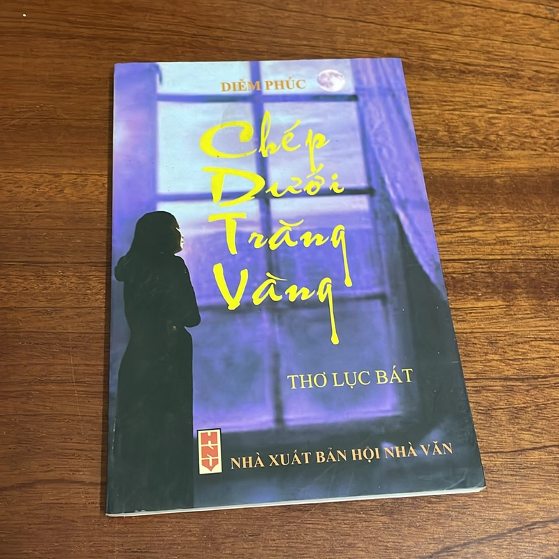 [Có Chữ Ký Tác Giả] - II Thơ: Chép Dưới Trăng Vàng - Diễm Phúc - 2016 504867