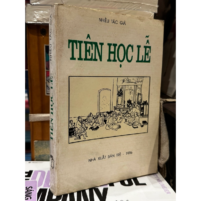 TIÊN HỌC LỄ - NHIỀU TÁC GIẢ 158720