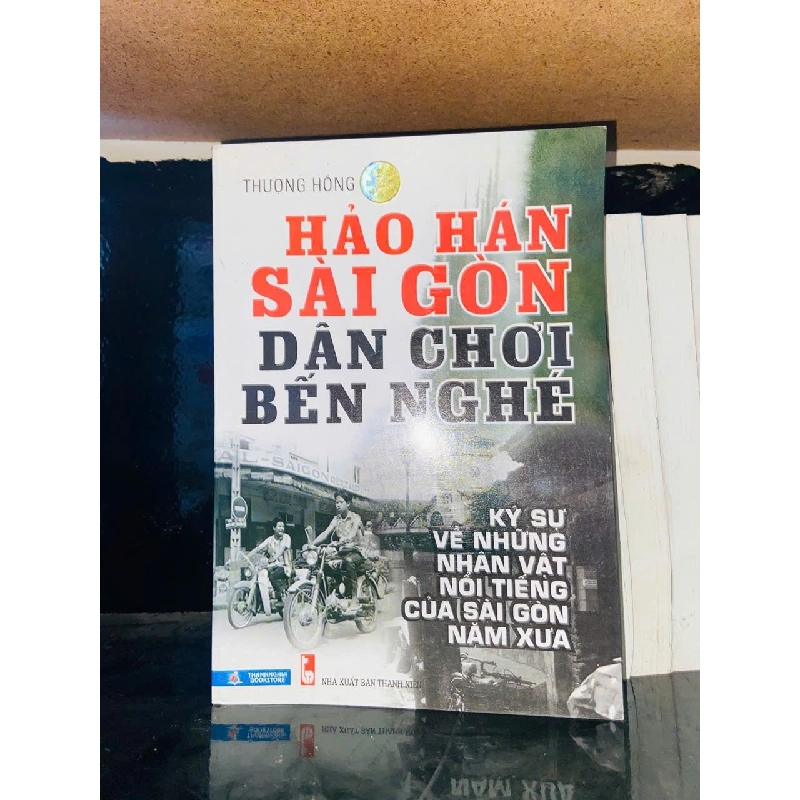 Hảo hán Sài Gòn - Dân chơi Bến Nghé - Thượng Hồng - VĂN HỌC - VAVO2011-102 921842