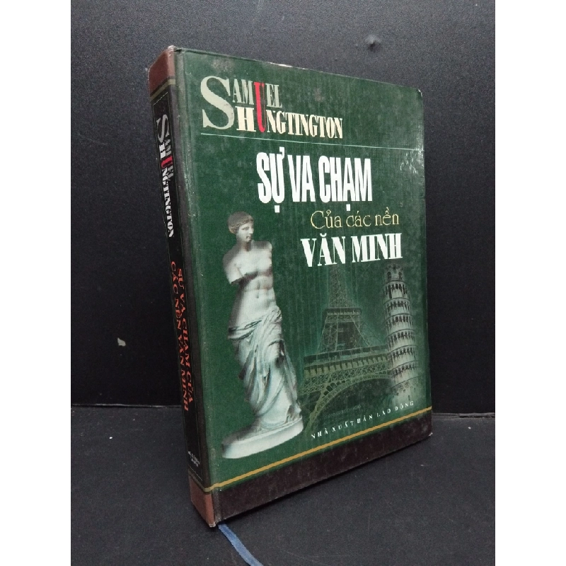 Sự va chạm của các nền văn minh (bìa cứng) mới 80% ố có viết tên trang đầu trầy bìa 2003 HCM1008 Samuel Hungtington LỊCH SỬ - CHÍNH TRỊ - TRIẾT HỌC 202221