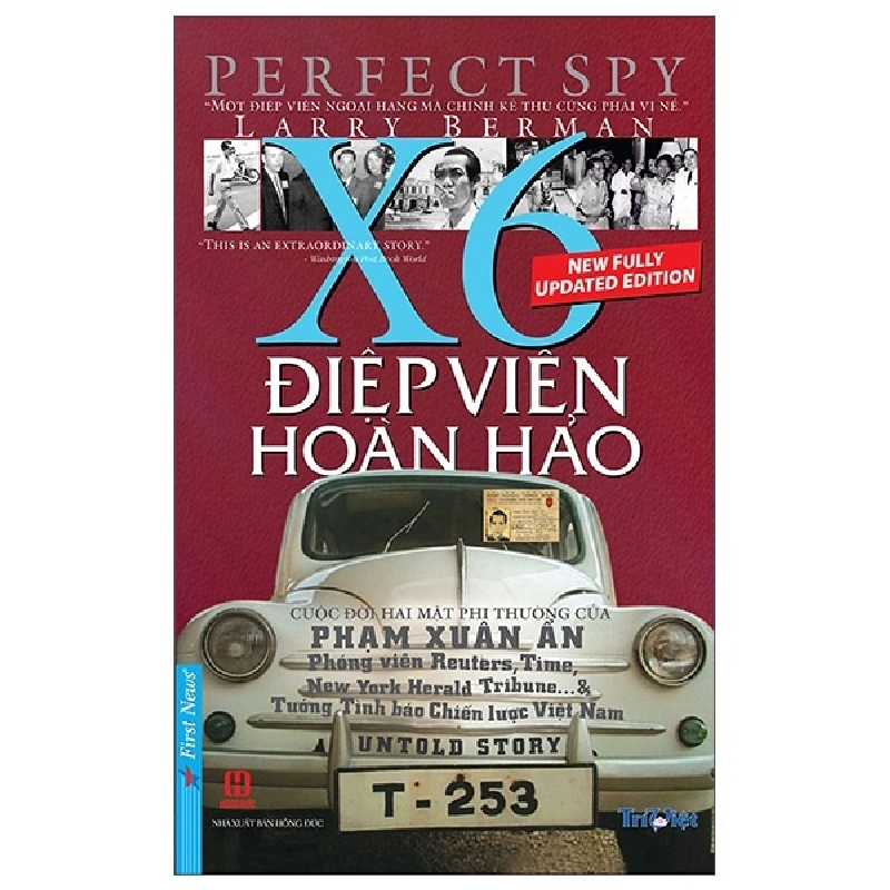 Điệp viên Hoàn Hảo X6 - Phạm Xuân Ẩn (BM) - Larry Berman - 2023 - First News, Danh nhân tự truyện 922540