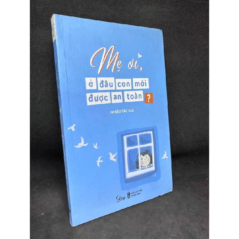 [Phiên Chợ Sách Cũ] Mẹ Ơi, Ở Đâu Con Mới Được An Toàn?, 2019 1503 411239