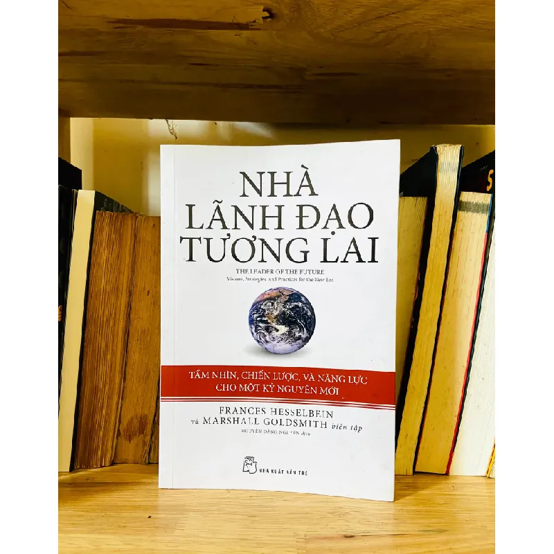 Nhà lãnh đạo tương lai - Frances Hesselbein & Marshall Goldsmith 555336