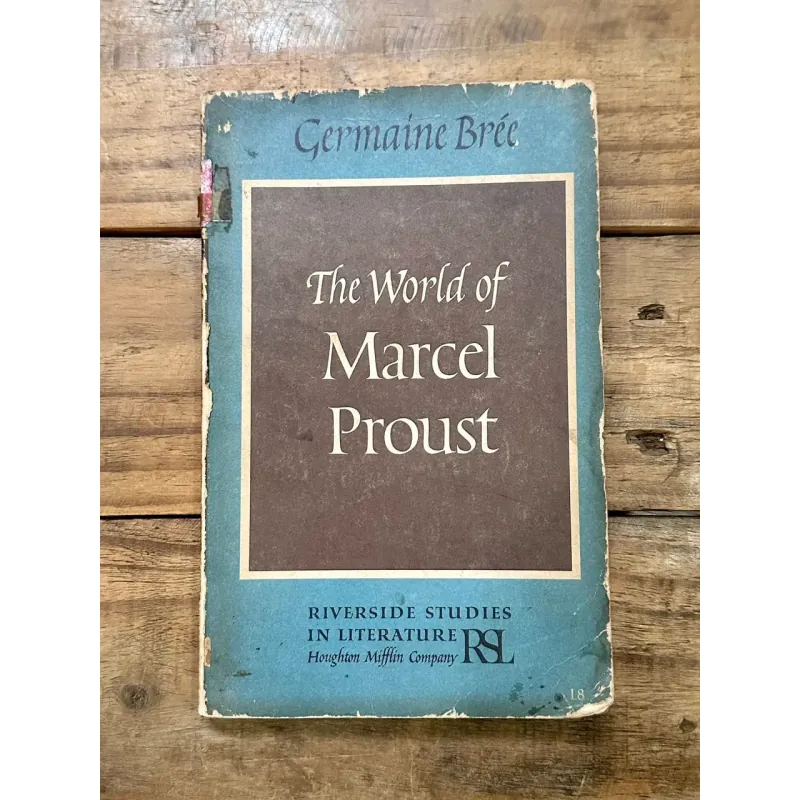 The World of Marcel Proust - Germaine Brée 728984