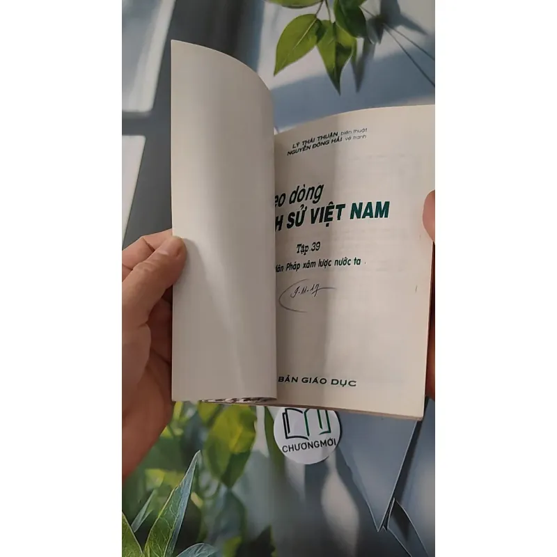 Theo Dòng Lịch Sử Việt Nam: Thực Dân Pháp Xâm Lược Nước Ta - Tập 39 - Lý Thái Thuận 970242