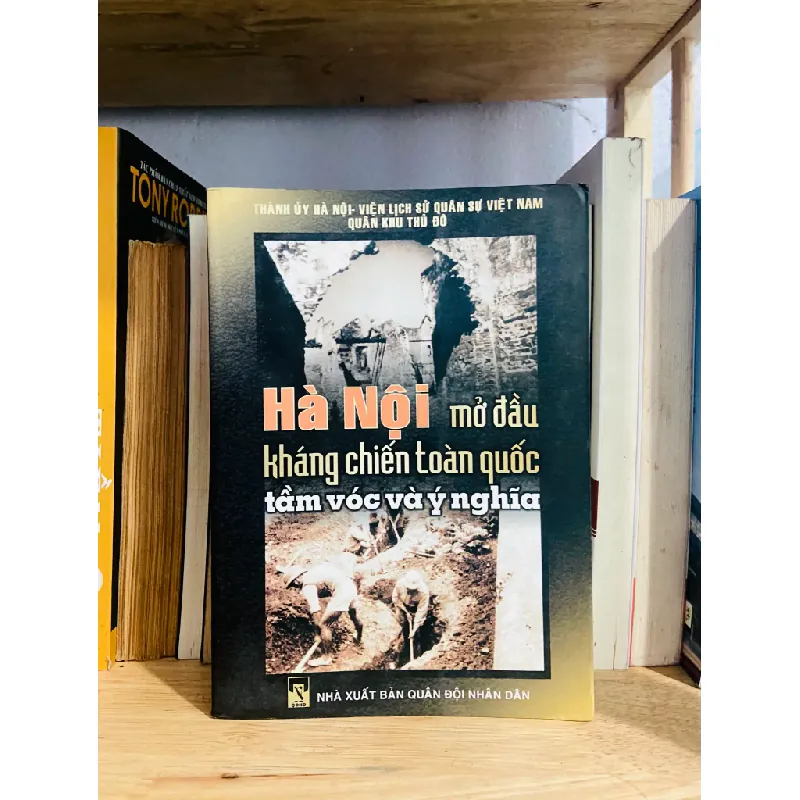 Hà Nội mở đầu kháng chiến toàn quốc tầm vóc và ý nghĩa 554635