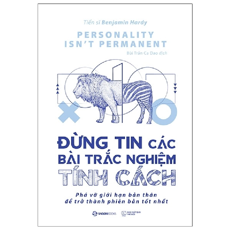 Đừng tin các bài trắc nghiệm tính cách - Benjamin Hardy2021 New 100% HCM.PO 347327