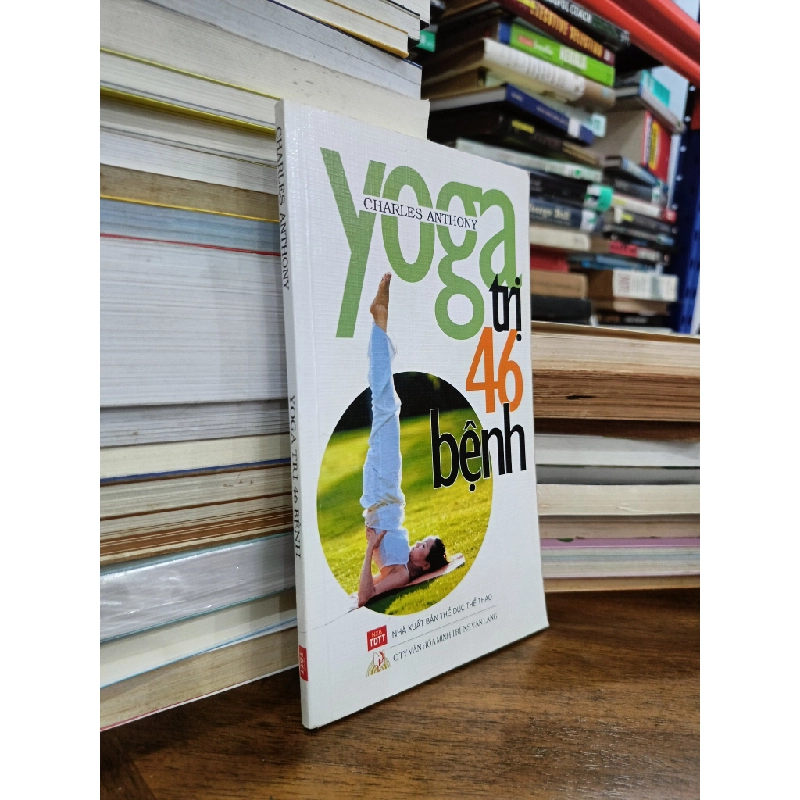 Yoga trị 46 bệnh - Charles Anthony (Lê Thành dịch) 459648