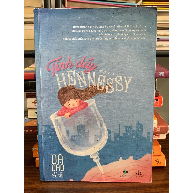 Tình đầy Hennessy – Dạ Dao 576544