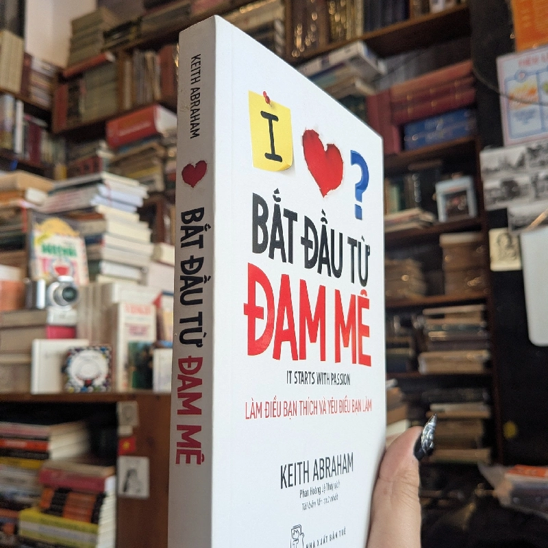 Bắt đầu từ đam mê - Keith Abraham 355898