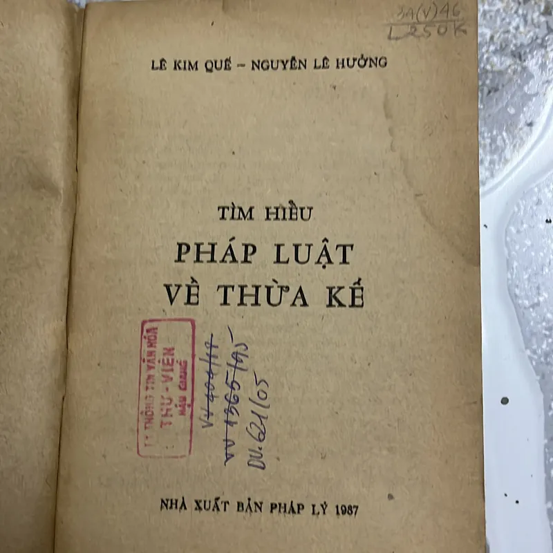 [luật - chính trị] Pháp luật về thừa kế Lê Kim Quế xb 1987 447798