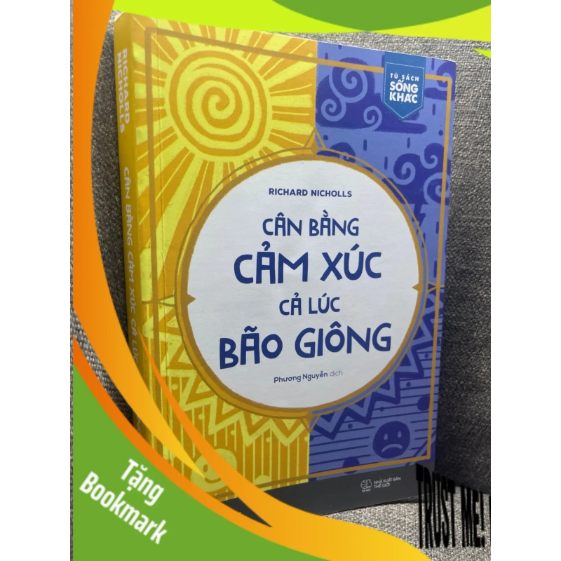 (TẶNG BOOKMARK) Cân bằng cảm xúc cả lúc bão giông Richard Nicholls 2023 mới 90% RBK1105 940657