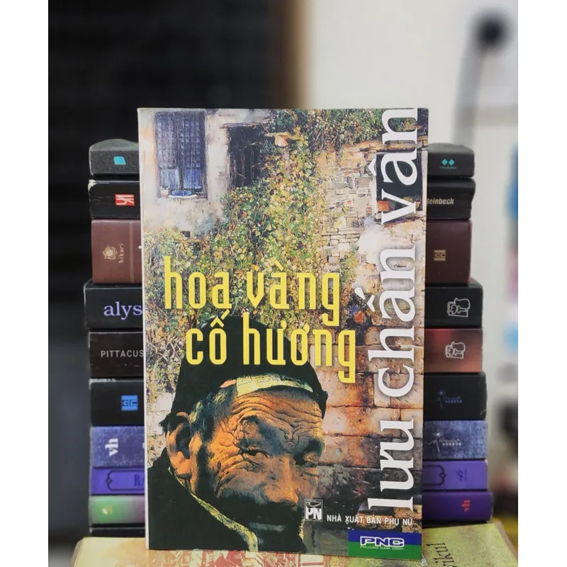 Tiểu thuyết HOA VÀNG CỐ HƯƠNG (Lưu Chấn Vân) - 536 trang 733102
