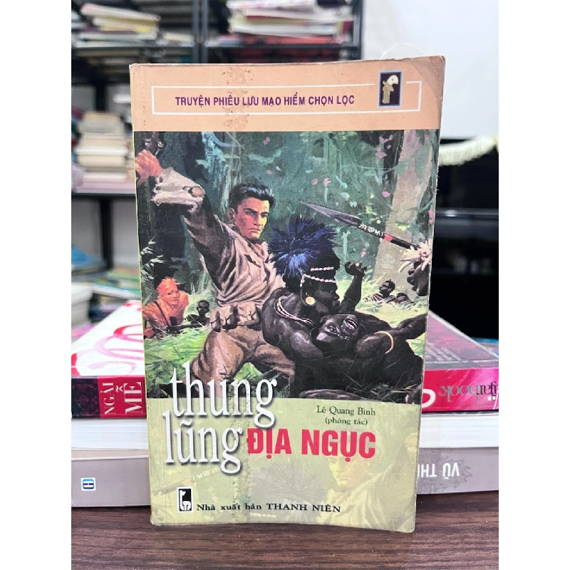 Thung Lũng Địa Ngục - Lê Quang Bình 932923