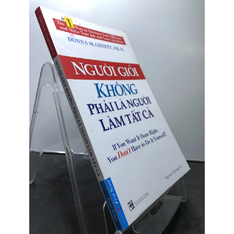 Người giỏi không phải là người làm tất cả 2019 mới 80% ố bẩn nhẹ Donna M.Genett, PhD HPB1008 KỸ NĂNG 202289