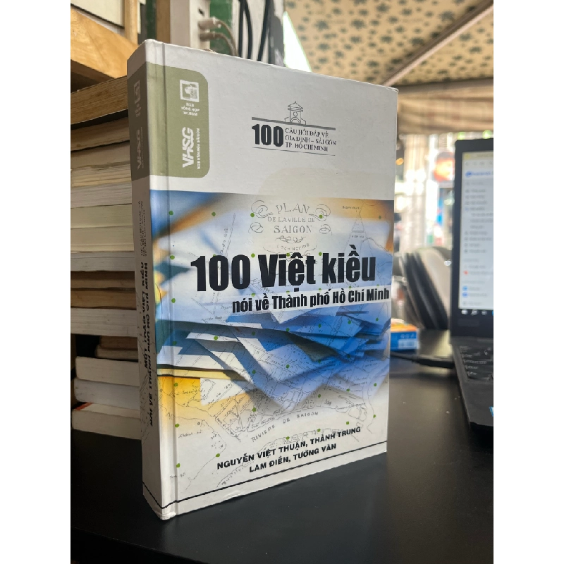 100 Việt Kiều Nói Về Thành Phố Hồ Chí Minh - Nguyễn Việt Thuận, Thành Trung, Lam Điền, Tường Vân 454705