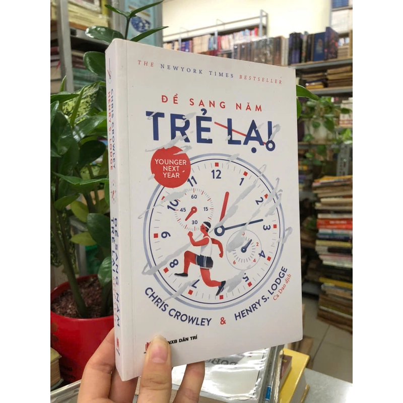 ĐỂ SANG NĂM TRẺ LẠI - Chris Crowley & Henry S.Lodge 460783