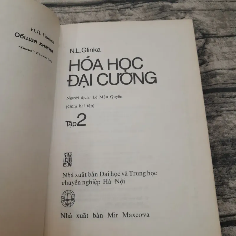 SÁCH NGA-HÓA HỌC ĐẠI CƯƠNG -Tập 2: Phần Vô Cơ và Hữu Cơ, Phức chất. Giáo sư LX N.L.Glinka 778103