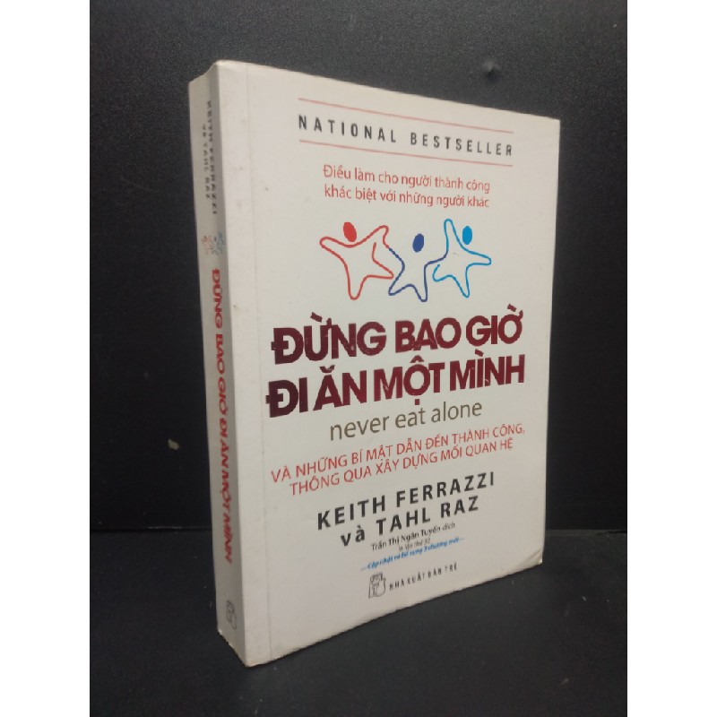 Đừng bao giờ đi ăn một mình - Keith Ferrazzi và Tahl Raz 2018 mới 80% ố vàng HCM0805 kỹ năng 146158