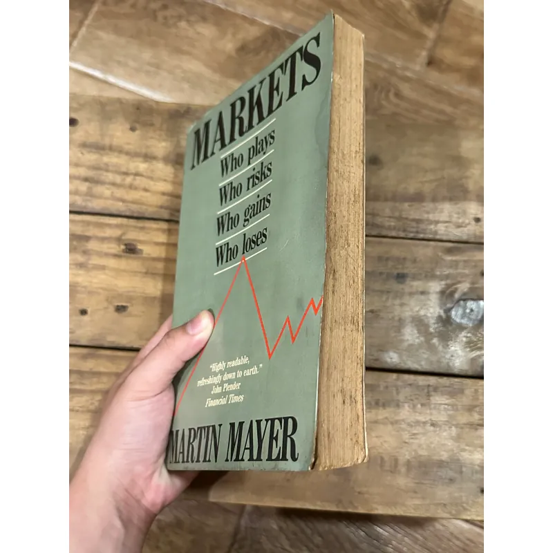 Markets: Who Plays, Who Gains, Who Loses - Martin Mayer 748752