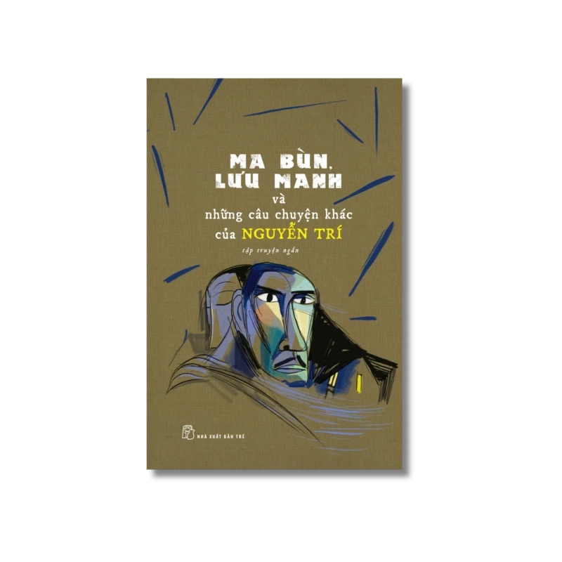 Ma bùn, lưu manh và những câu chuyện khác của Nguyễn Trí - Nguyễn Trí Vanvosach 724050
