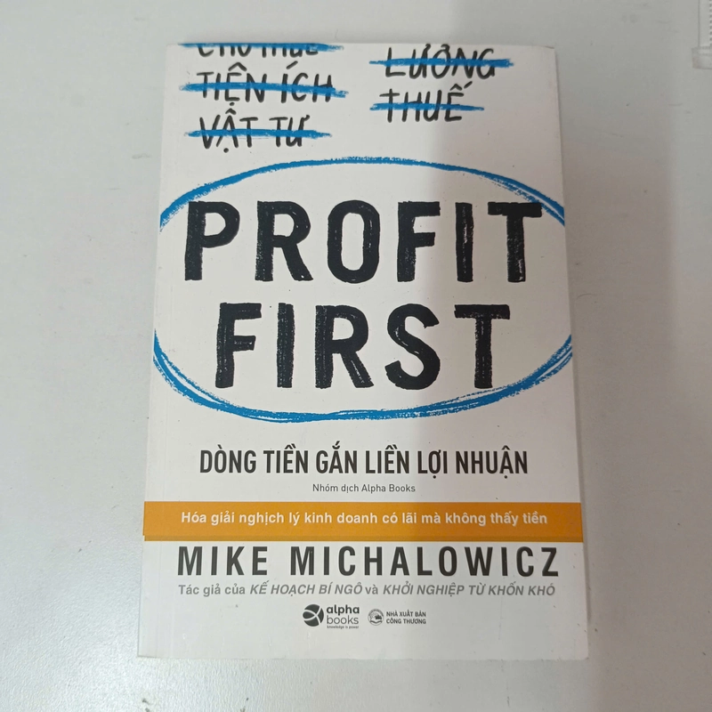 Dòng tiền gắn liền lợi nhuận - Profit First - Mike Michalowicz 542078