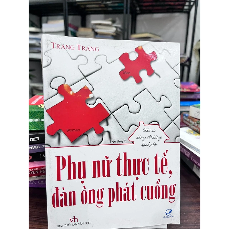 Phụ Nữ Thực Tế, Đàn Ông Phát Cuồng - Trang Trang 934233