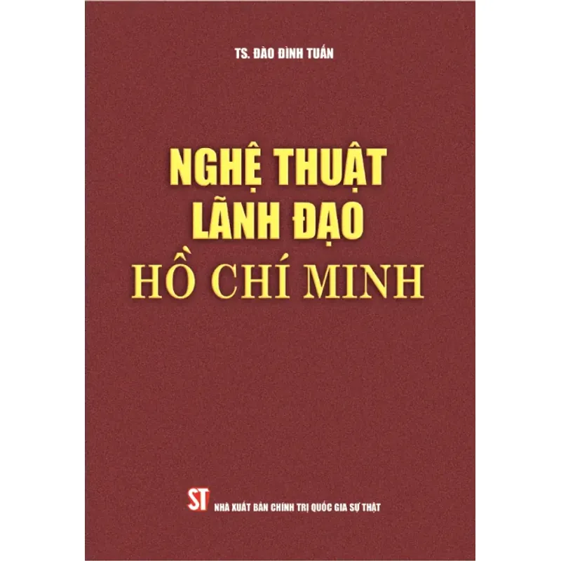Nghệ thuật lãnh đạo Hồ Chí Minh 1036776