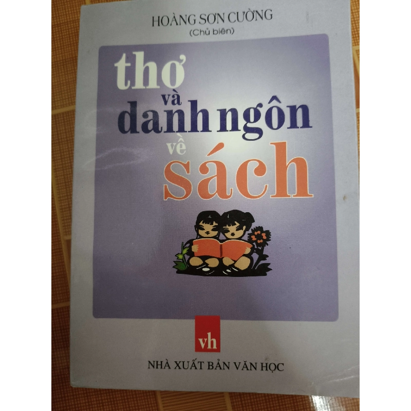 Thơ và danh ngôn về sách - 2003 - 271 trang - VĂN HỌC - ANTQ2911-32 Blogmeo040226 794973