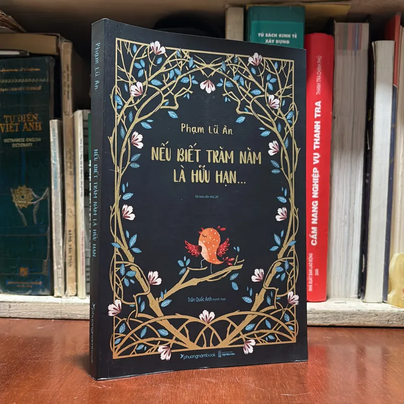 II Văn Học: Nếu Biết Trăm Năm Là Hữu Hạn - Phạm Lữ Ân - 2021 782244