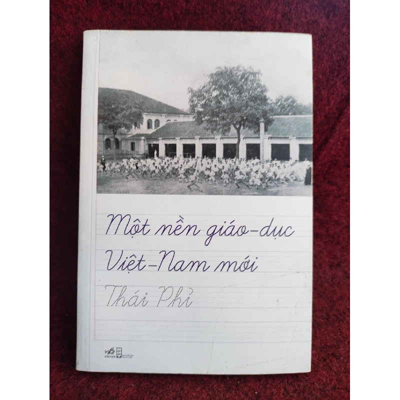 Một nền giáo dục Việt Nam mới Thái Phỉ mới 80%HCM01/03 910430