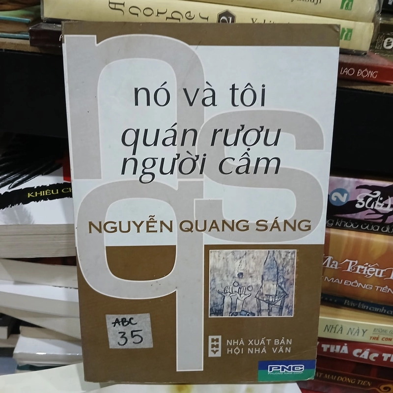 Nó và tôi, Quán rượu người câm - Nguyễn Quang Sáng 308583