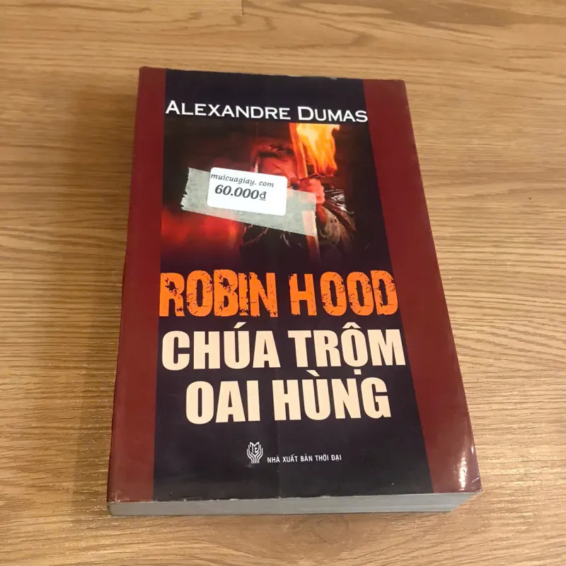 Robinhood Chúa trộm oai hùng - Alexandre Dumas 752360