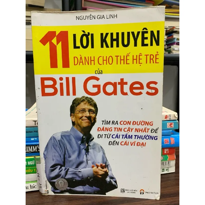 11 lời khuyên dành cho thế hệ trẻ của Bill Gates- Nguyễn Gia Linh 600772