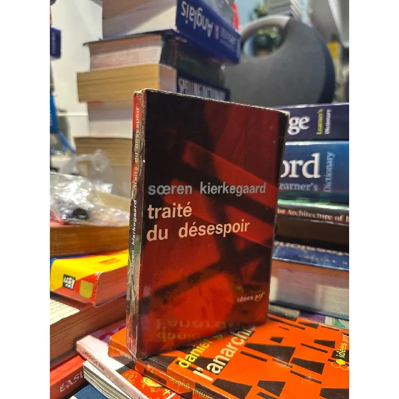 Traité du désespoir - Sœren Kierkegaard 604335