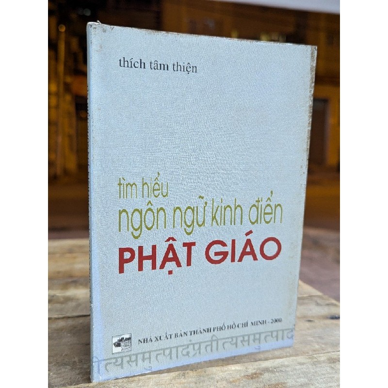 TÌM HIỂU NGÔN NGỮ PHẬT GIÁO - THÍCH TÂM THIỆN 172977