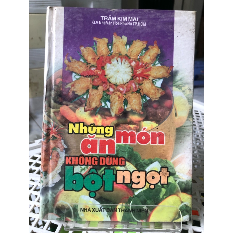 NHỮNG MÓN ĂN KHÔNG DÙNG BỘT NGỌT 256474