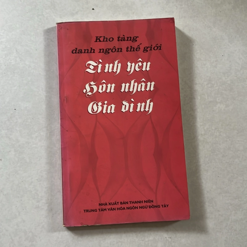 Kho tàng danh ngôn thế giới Tình yêu Hôn nhân Gia đình 501482