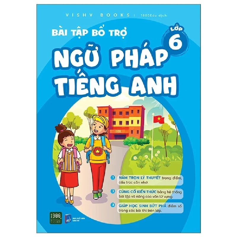 Bài Tập Bổ Trợ Ngữ Pháp Tiếng Anh - Lớp 6 - VISHV Books 281471