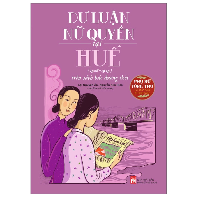 Phụ nữ tùng thư - Dư luận nữ quyền tại Huế (1926-1929) - Lại Nguyên Ân - 2022 - Văn Học Blogmeo040226 794701