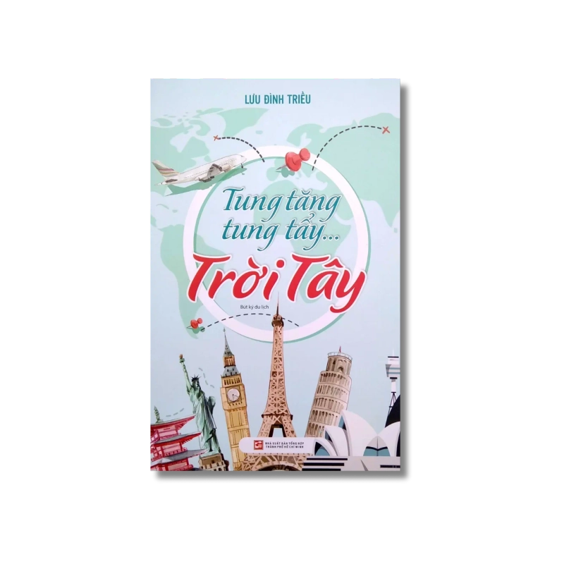 Tung tăng tung tẩy…trời Tây - Lưu Đình Triều 725486