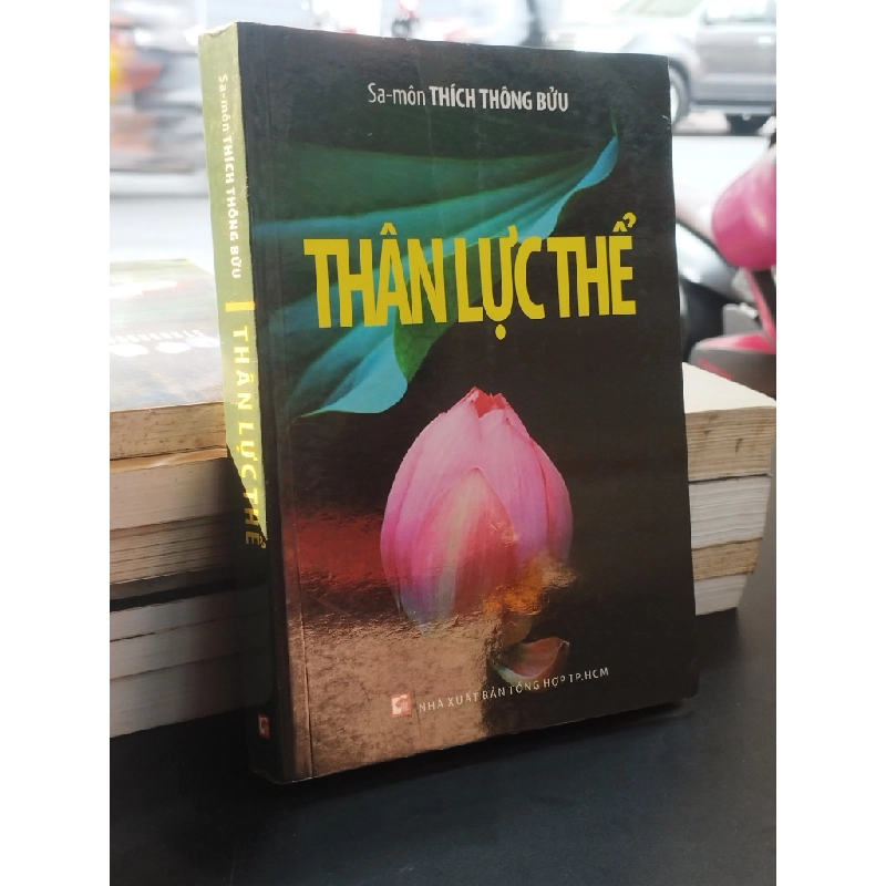 Thân lực thể - Sa môn Thích Thông Bửu 354685