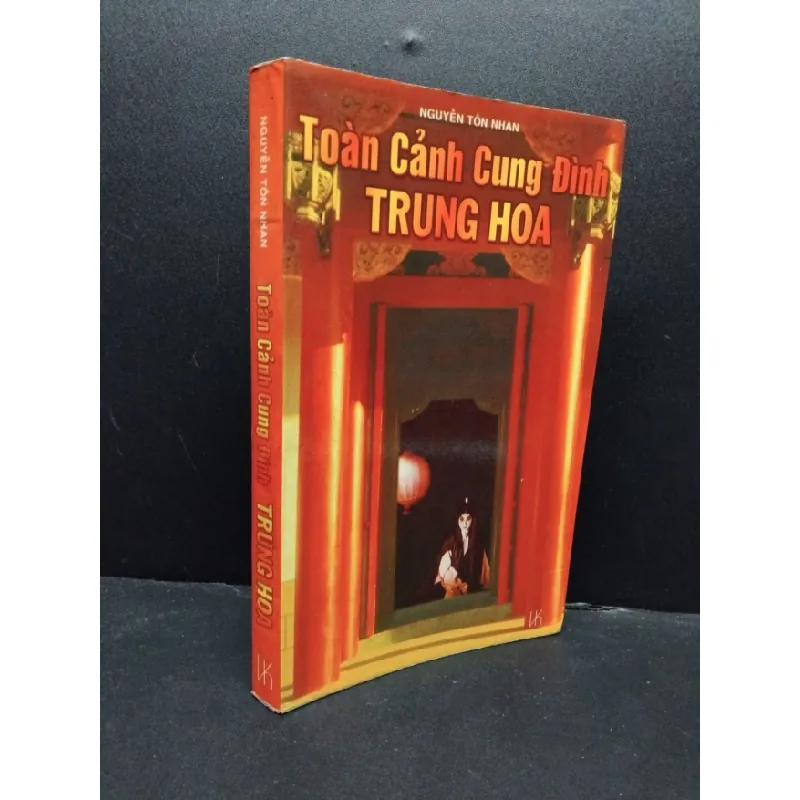 [Sách Cũ SCGR] Toàn cảnh cung đình Trung Hoa mới 70% ố vàng 1998 HCM2207 Nguyễn Tôn Nhan LỊCH SỬ - CHÍNH TRỊ - TRIẾT HỌC 676984