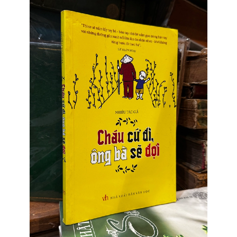 Cháu cứ đi ông bà sẽ đợi 474933