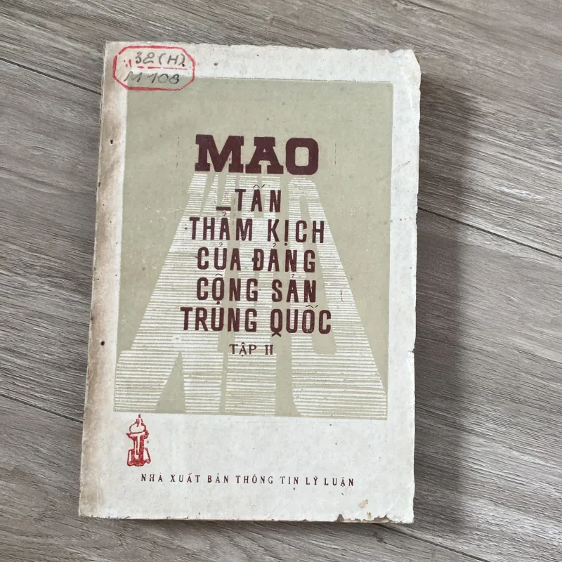 MAO - TẤN THẢM KỊCH CỦA ĐẢNG CỘNG SẢN TRUNG QUỐC, TẬP II (XB 1984) 1030931