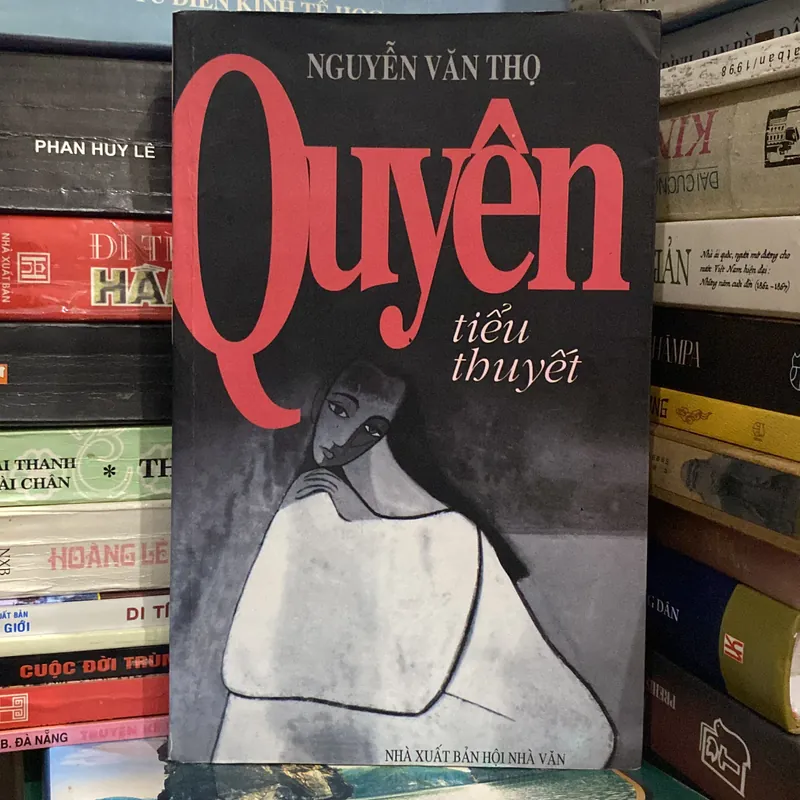 QUYÊN, Giải Nhì tiểu thuyết Hội nhà văn Việt Nam (2006-2009) 699275