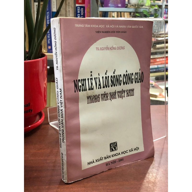 NGHI LỄ VÀ LỐI SỐNG CÔNG GIÁO TRONG VĂN HÓA VIỆT NAM - Nguyễn Hồng Dương 466642