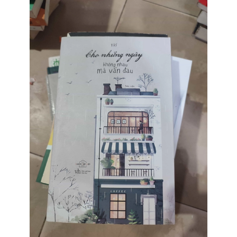 Cho những ngày không nhau mà vẫn đauHCM01/03 910089