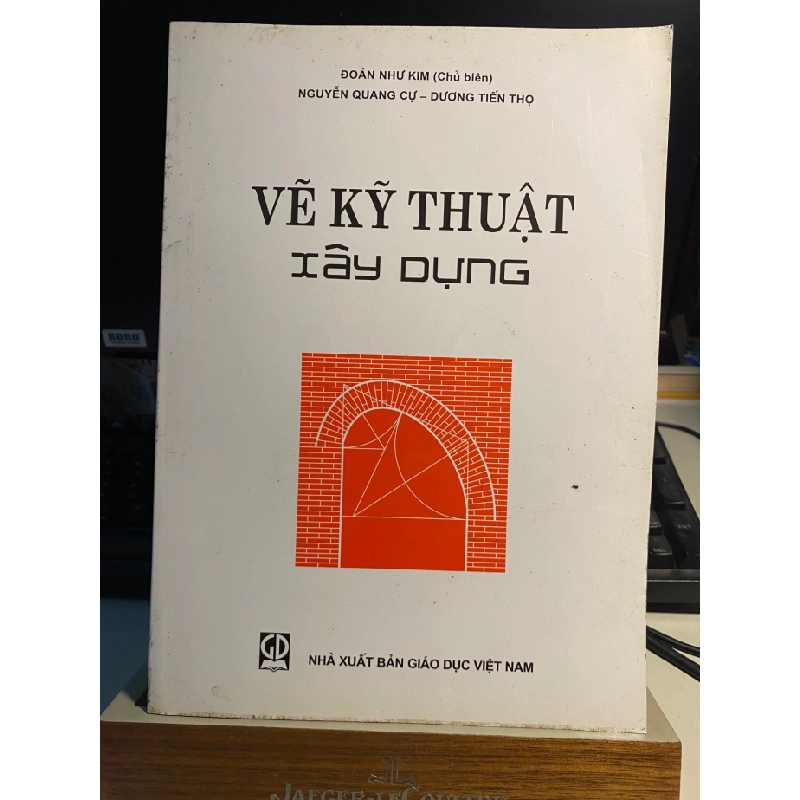 Vẽ Kỹ Thuật Xây Dựng- Đoàn Như Kim chủ biên- NXB Giáo Dục năm 2016 STB924 456946